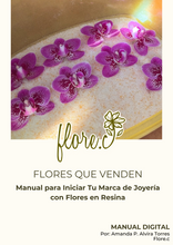 Load image into Gallery viewer, Flores que Venden: Manual para Iniciar Tu Marca de Joyería de Flores en Resina
